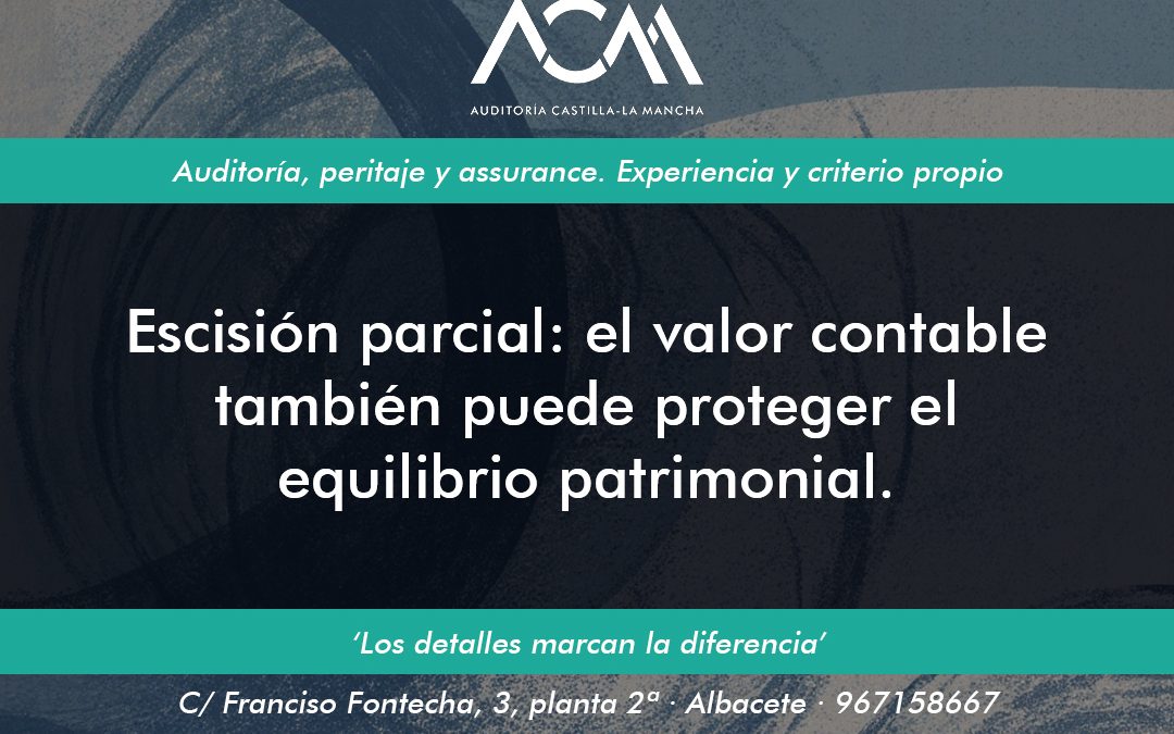 Escisión parcial: el valor contable también puede proteger el equilibrio patrimonial.