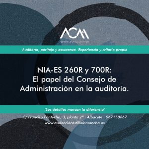 NIA-ES 260R y 700R: el papel del Consejo en la auditoría 2025.